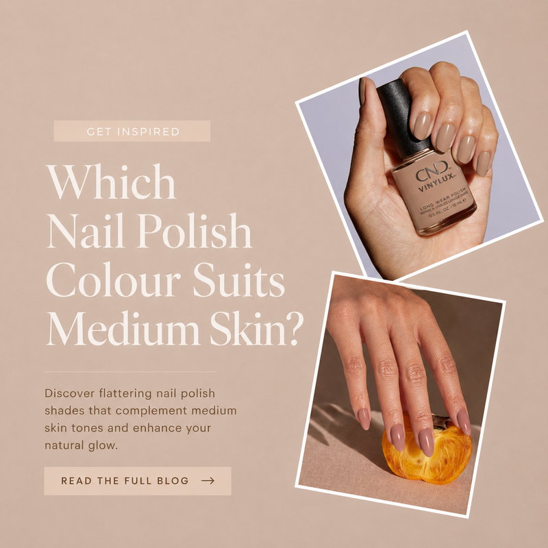Which Nail Polish Colour Suits Medium Skin?